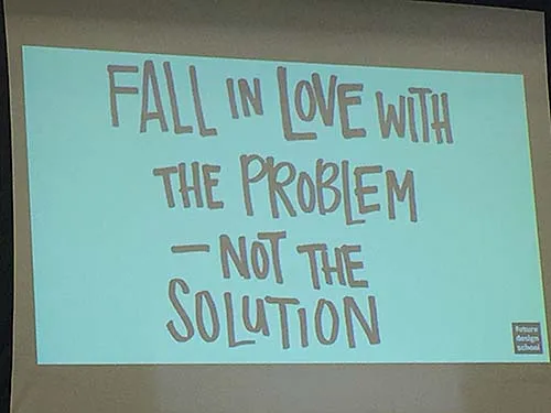 fall in love with the problem - not the solution image